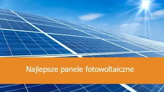  Fotowoltaika ranking firm - jak znaleźć najlepszą firmę fotowoltaiczną w 2023 roku